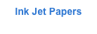 Ink Jet Papers